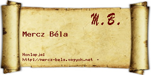 Mercz Béla névjegykártya